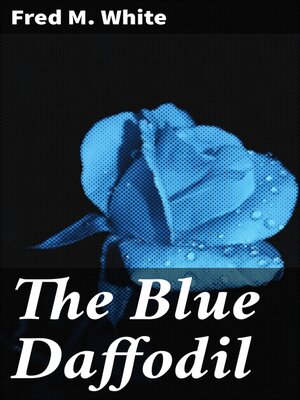 cover image of The Blue Daffodil